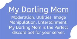 My Darling Mom Discord Bot Banner