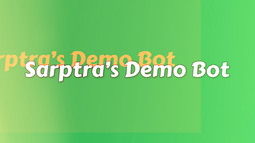 Sarptra's demo bot Discord Bot Banner